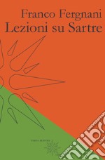 Lezioni su Sartre libro