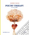 Poetry therapy. Teoria e pratica libro