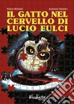 Il gatto nel cervello di Lucio Fulci libro