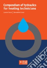 Compendium of hydraulics for heating technicians libro