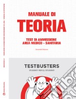 Manuale di teoria. Test di ammissione area medico-sanitaria libro