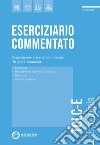 Eserciziario commentato. Preparazione al test di ammissione TOLC-E. Economia libro