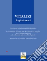 Vitalizi. Ragioniamoci libro