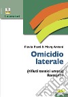 Omicidio laterale (rifiuti tossici umani) libro di Marq Antoni Flavia Pasti