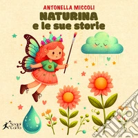 Naturina e le sue storie libro