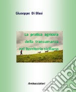 La pratica agricola della transumanza nel territorio siciliano