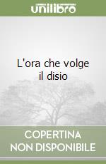 L'ora che volge il disio libro