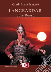 Langbardar. Sole rosso