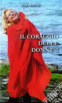 Il coraggio delle donne. Vol. 2 libro