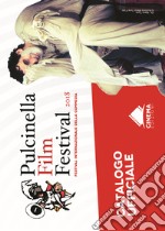 Pulcinella film festival 2018. Festival internazionale della commedia. Catalogo ufficiale. Ediz. italiana e inglese