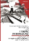 I treni in Romagna. In viaggio tra storia e letteratura libro