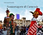 Fantasmagorie di Carnevale libro