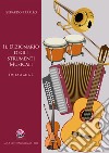 Il dizionario degli strumenti musicali. Dalla A alla Z libro