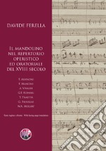 Il mandolino nel repertorio operistico ed oratoriale del XVIII secolo libro