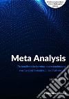 Meta analysis. The handbook for learning, understanding and practice of Meta-analysis in medical research libro