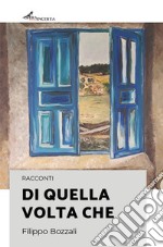 Di quella volta che libro