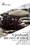 Il profumo dei ricci di mare libro