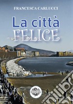 La città felice