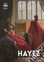 Hayez. Un capolavoro ritrovato libro