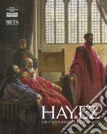 Hayez. Un capolavoro ritrovato libro