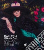 Galleria Giannoni. Catalogo delle opere esposte libro