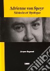 Adrienne Von Speyr. Médecin et mystique libro