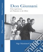 Don Giussani. Son expérience de l'homme et de Dieu libro