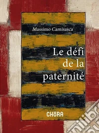Le défi de la paternité libro