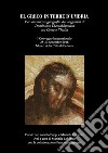 El Greco in terre d'Umbria. Atti 1° Convegno internazionale museo città di Bettona. Ediz. critica libro