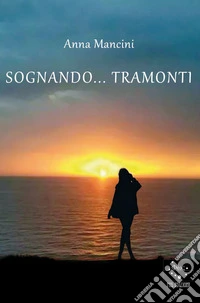 Sognando... tramonti
