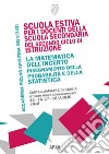 La matematica dell'incerto. Insegnamento della probabilità e della statistica (Castellammare di Stabia, 15-18 luglio 2018) libro