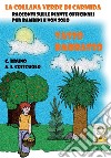 Tasso barbasso. Racconti sulle piante officinali per bambini e non solo libro