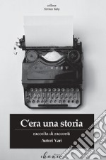 C'era una storia libro