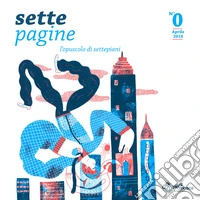Settepagine. L'opuscolo di settepiani. Vol. 0