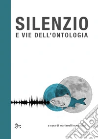 Silenzio e vie dell'ontologia