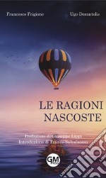 Le ragioni nascoste