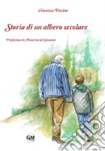 Storia di un albero secolare libro