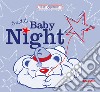 Baby night tratti. Ediz. illustrata. Con CD-ROM libro