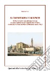 Il commissario e l'arciprete. Pietro Fornoni e don Antonio Parazzi: un caso controverso nei rapporti tra il clero e l'amministrazione austriaca a Mantova (1848-1862) libro di Flisi Ernesto