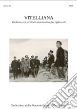 Vitelliana. Viadana e il territorio mantovano fra Oglio e Po. Bollettino della Società Storica Viadanese libro