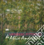 I miti e il territorio nella Sicilia dalle mille culture. L'universo pittorico di Alice Anderhub. Catalogo della mostra. Ediz. illustrata libro