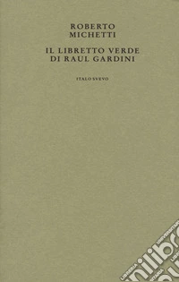 Il libretto verde di Raul Gardini