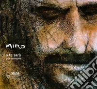 A te sarò per sempre. Con CD-Audio