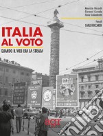 Italia al voto. Quando il web era la strada