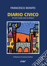 Diario civico. 20 anni messi nero su bianco libro