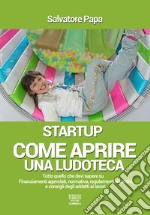 Come aprire una ludoteca. Start-up