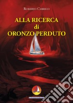 Alla ricerca di Oronzo perduto libro