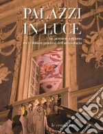 Palazzi in luce. Un percorso notturno tra le dimore genovesi dell'aristocrazia libro