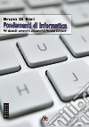 Fondamenti di informatica. Per studenti, operatori e utilizzatori di Personal Computer libro di Di Bari Bruno