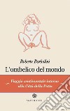 L'ombelico del mondo libro